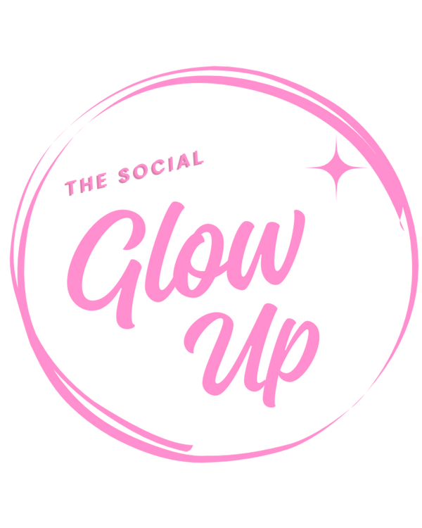 The Social Glow Up